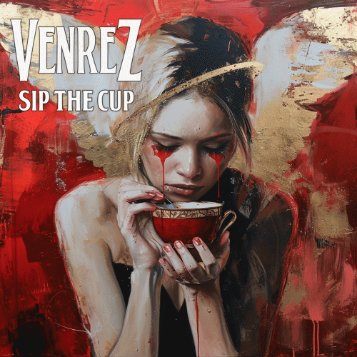 Venrez : Sip the Cup
